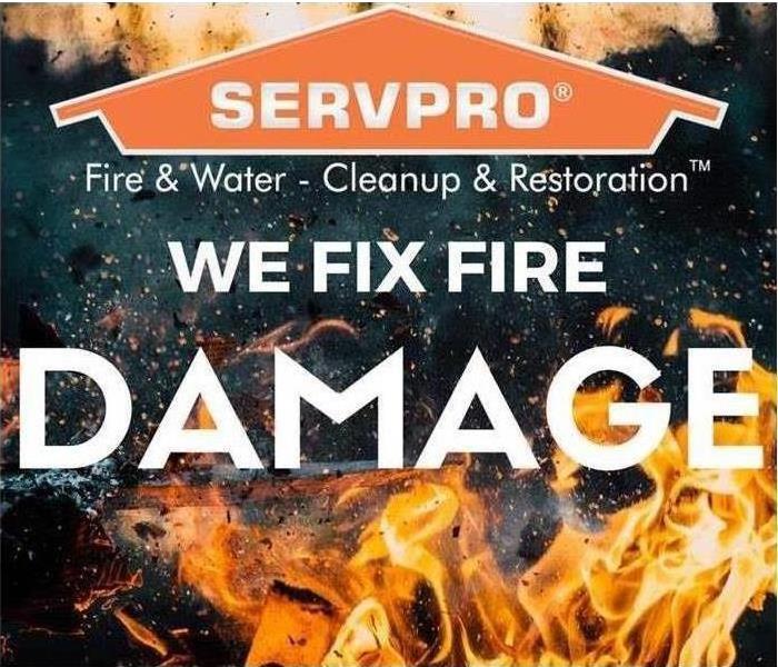 This picture shows flames with the words SERVPRO, we fix fire damage. 